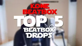 TOP 5 BEATBOX DROPS /PART 1