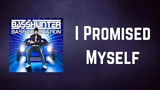 Basshunter - I Promised Myself (Lyrics)