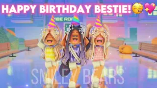 💖Happy Birthday to our Best Friend!!🥳💖 || Roblox Edit 2021 || Miley and Riley