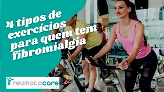 Os 4 tipos de exercícios para portadores de fibromialgia