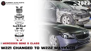 2022 W221 Change To W222 Maybach style body kit for Mercedes Benz S Class