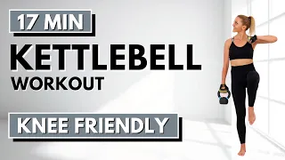 🔥17 Min KETTLEBELL WORKOUT🔥Full Body Strength & Conditioning🔥ALL STANDING🔥NO SQUATS🔥NO LUNGES🔥