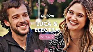 História Luca e Electra (Parte 2) | Família é tudo