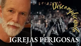 Igrejas Perigosas