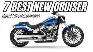 7 Best New Cruiser Motorcycles for 2024