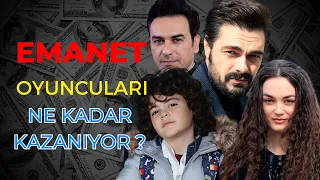 Emanet Dizisi Oyuncularının Bölüm Başına Kazandıkları Ücretleri Ortaya Çıktı