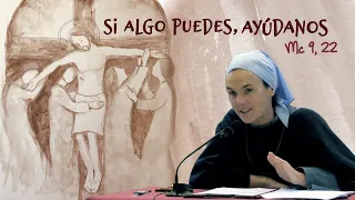 Madre Verónica Mª • Si algo puedes, ayúdanos