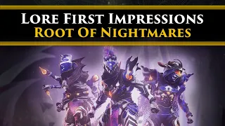 Destiny 2 Lore - My first impressions of the Lore and Story in the Root of Nightmares Raid!