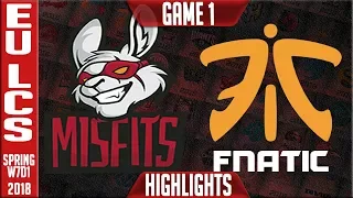 MF vs FNC Highlights | EU LCS Week 7 Spring 2018 W7D1 | Misfits vs Fnatic Highlights