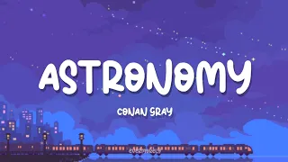 Conan Gray - Astronomy (Lyrics)