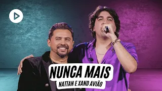 Nunca Mais - Nattan e Xand Avião (Ao Vivo Fortaleza)