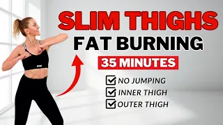 🔥35 Min Slim Thighs & Legs Workout that WORKS🔥Burn Inner & Outer Thigh Fat🔥No Jumping🔥No Repeat🔥