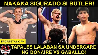 Butler KUMPYANSA Talunin si Casimero | Tapales LALABAN  sa undercard ng Donaire vs Gaballo