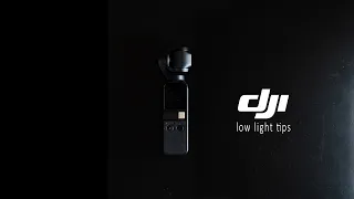 LOW LIGHT tips with the DJI OSMO POCKET