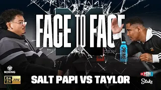 Salt Papi vs Anthony Taylor | FACE TO FACE | X Series 007