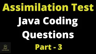 Cognizant Assimilation Test Java Coding Questions | Assimilation Coding Questions | Part 3