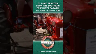 Kid Owns a Farmall Cub! A Classic Tractor Parade Short!