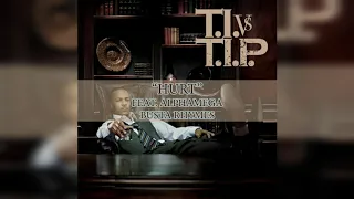 T.I. - Hurt (Clean) (feat. Alfamega, Busta Rhymes)