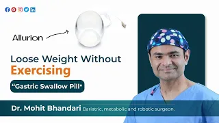 Loose Weight Without Exercising | Swallow Capsule |  Dr Mohit Bhandari Weight Loss Programme