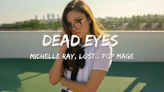 Michelle Ray, lost., Pop Mage - Dead Eyes (Magic Cover Release)