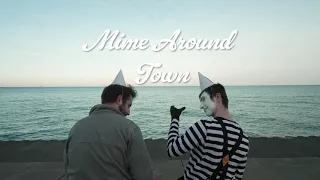 Mime Around Town - Short Film