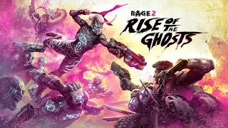 Rage 2 DLC: Rise of The Ghosts #3 | Прохождение | Все Средства Хороши