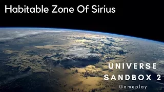 Earth in Habitable Zone of Sirius Star - Goldilocks Zone - Universe Sandbox 2 - Beauty Above Us
