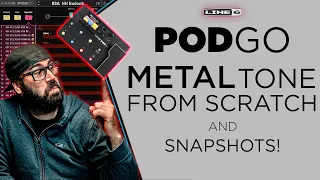 Line 6 POD GO Metal Tone from Scratch with Snapshots