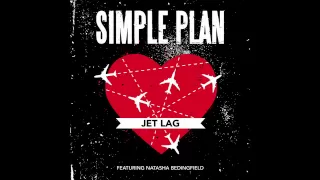 Simple Plan - Jet Lag ft. Natasha Bedingfield