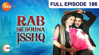 Rab Se Sona Ishq - Hindi Serial - Full Episode - 186 - Ashish Sharma, Ekta Kaul - Zee Tv