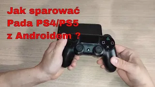 Jak sparować Pada od PS4/PS5 z telefonem na androidzie oraz laptopem