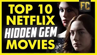 Top 10 Hidden Gems on Netflix | Good Movies to Watch on Netflix | Flick Connection