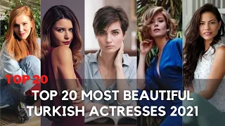 Top 20 Most Beautiful Turkish Actresses 2021