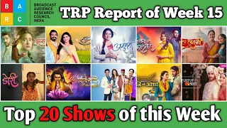 BARC TRP Report of Week 15 : Top 20 Shows of this Week