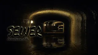 SEWER ( Dark Ambient Music ) creepy Horror music