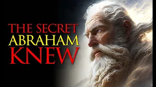 HIDDEN TEACHINGS of the Bible | Abraham Knew What Many Didn't Know