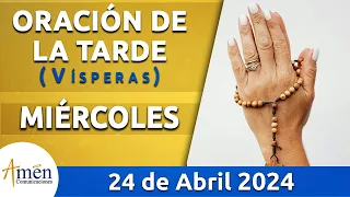 Oración de la Tarde Hoy Miércoles 24 Abril 2024 l Padre Carlos Yepes | Católica | Dios
