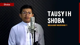 Belajar Nagham/Lagu Shoba (Tausyih Metode Klasik)