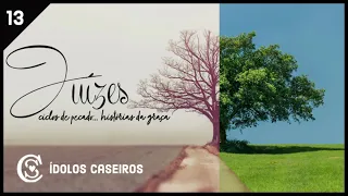 13 Ídolos Caseiros