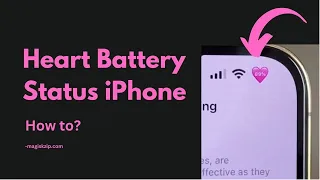The Heart Battery Status a New iPhone Trick You Need to Know