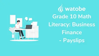 Grade 10 - Business Finance Math Literacy (payslips)