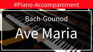 Bach-Gounod : Ave Maria #Piano-Accompaniment