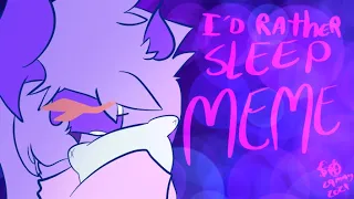 I’D RATHER SLEEP // MEME // FLIPACLIP