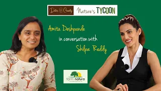 Amita Deshpande | Nature’s Tycoon - Ep 2.5 | Sustainable Living with Shilpa Reddy