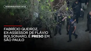 Fabrício Queiroz, ex-assessor de Flávio Bolsonaro, é preso em São Paulo