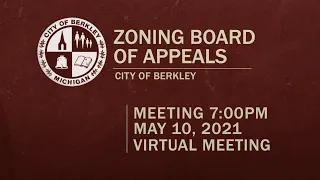 Berkley Zoning Board of Appeals Meeting - May 10, 2021