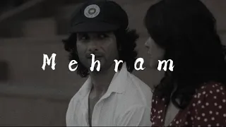 Mehram ( Slowed + Reverb ) | Shahid Kapoor & Mrunal Thakur | Jersey