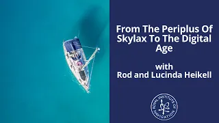 From The Periplus Of Skylax To The Digital Age with Rod and Lucinda Heikell