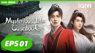 Mysterious Lotus Casebook【INDO SUB】EP1 | iQIYI Indonesia