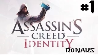 Прохождение Assassin'S Creed identity #1 - вышел на Android, первый взгляд.(ур.1-2)